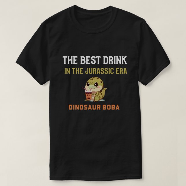 Dinosaur boba, den bästa drycken i Jurassic-eran. T Shirt (Design framsida)