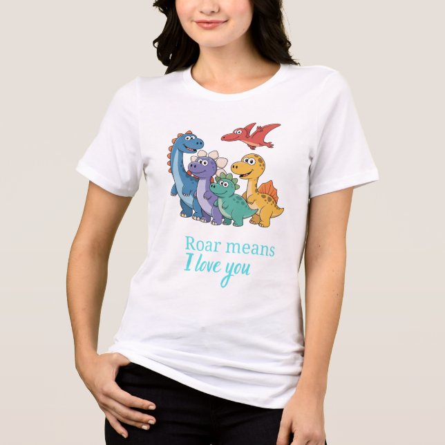 Dinosaur Bröl Betyder Jag Älskar Dig Mamma T-Shirt (Framsida)