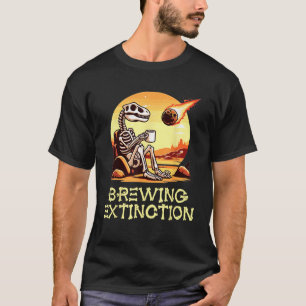 Dinosaur Coffee Humor Meteor Brewing Exinction Fu T Shirt