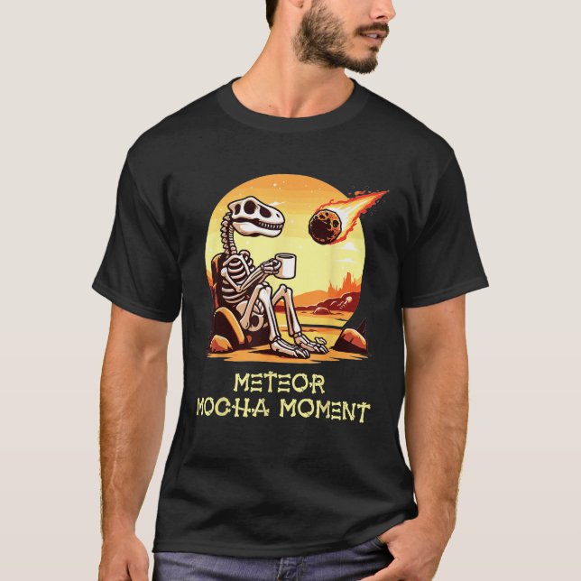 Dinosaur Coffee Meteor Mocha Moment Funny Extincti T Shirt (Framsida)