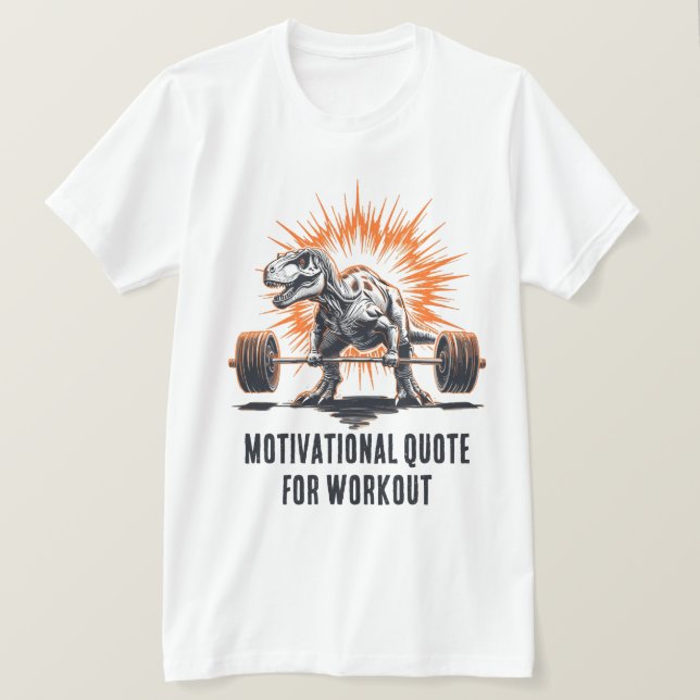 Dinosaur Custom Text for Workout Gym Fitness T Shirt (Design framsida)