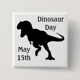 Dinosaur Day May 15 Coola Helgdag Button Knapp