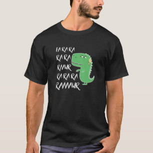 Dinosaur Fa Ra Ra Rawr Funny T Rex Älskare Gift Shirt