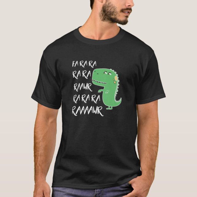 Dinosaur Fa Ra Ra Rawr Funny T Rex Älskare Gift T Shirt (Framsida)