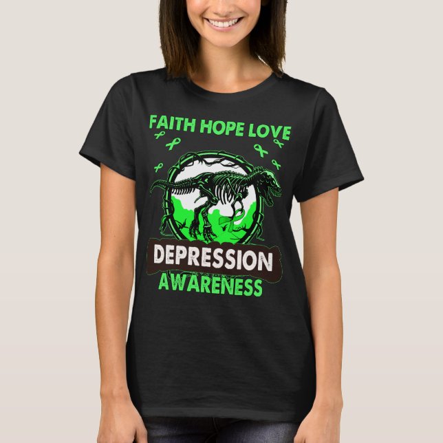 Dinosaur Faith Hope Kärlek DEPRESSION Awareness T Shirt (Framsida)