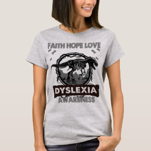 Dinosaur Faith Hope Kärlek DYSLEXIA Awareness T Shirt
