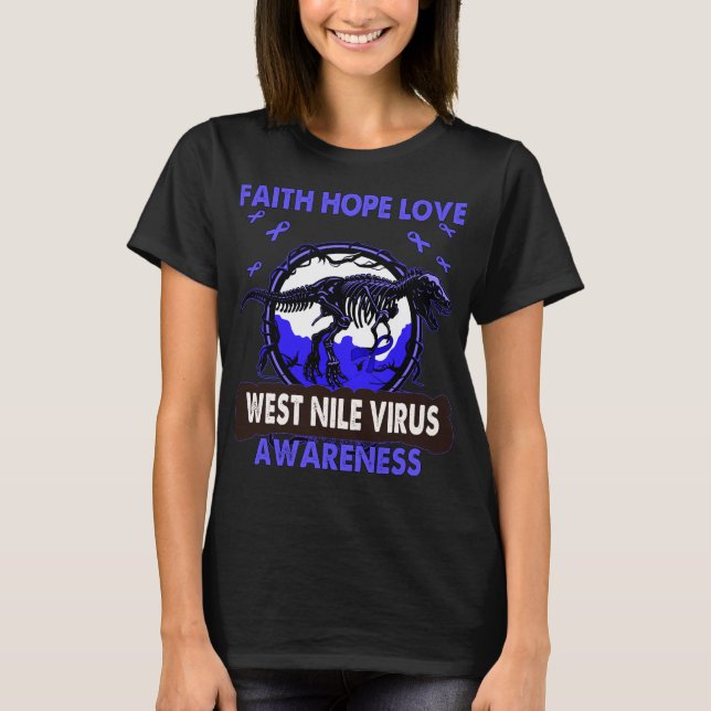 Dinosaur Faith Hope Kärlek VÄSTER NILE VIRUS-medve T Shirt (Framsida)