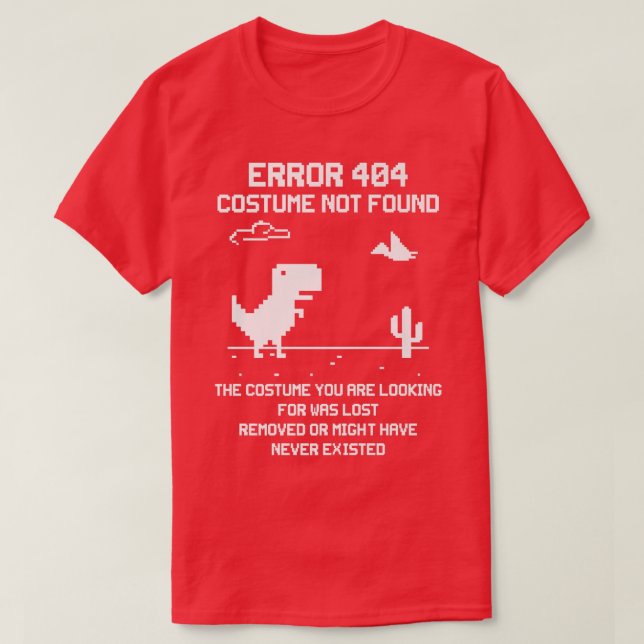 Dinosaur-fel 404 Costume Hittade inte kod Hallowee T Shirt (Design framsida)