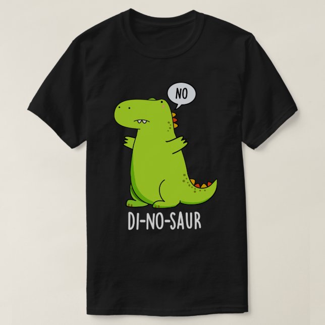 Dinosaur Funny Dinosaur Puns 1 T Shirt (Design framsida)