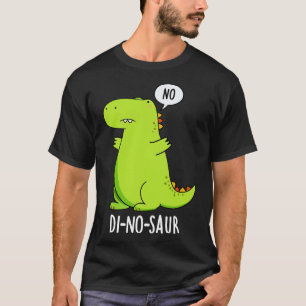 Dinosaur Funny Dinosaur Puns 1 T Shirt