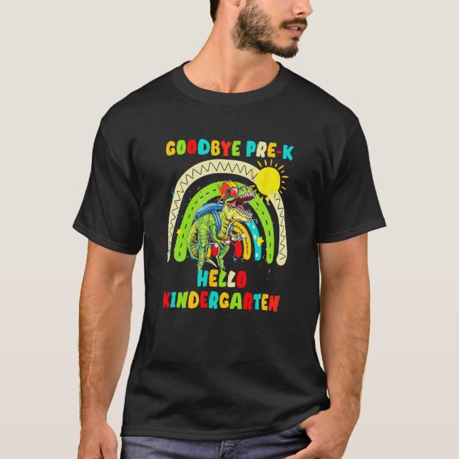 Dinosaur Goodbye Preschool Graduation Hello Kinder T Shirt (Framsida)