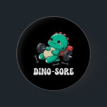 Dinosaur Gym Workout Fitness Lifting Weights Cute  Knapp<br><div class="desc">Dinosaur Gym Workout Fitness Lifting Weights Cute Dino Sore 1</div>