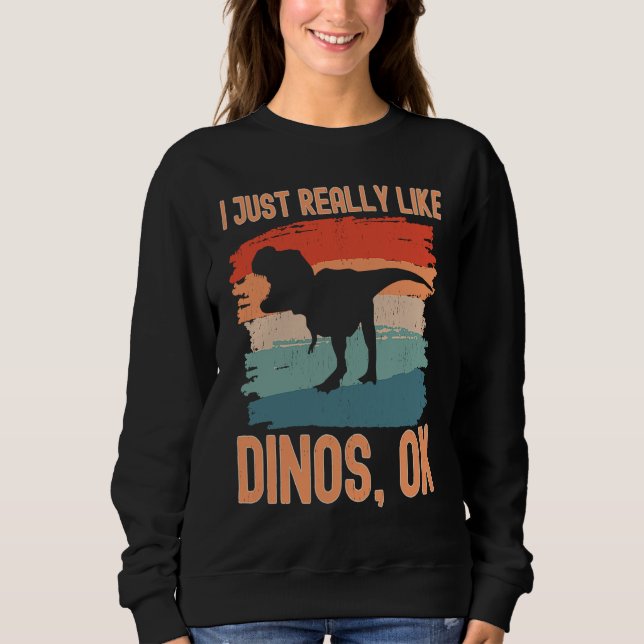 Dinosaur  I just Really Like Dinos Ok T Shirt (Framsida)