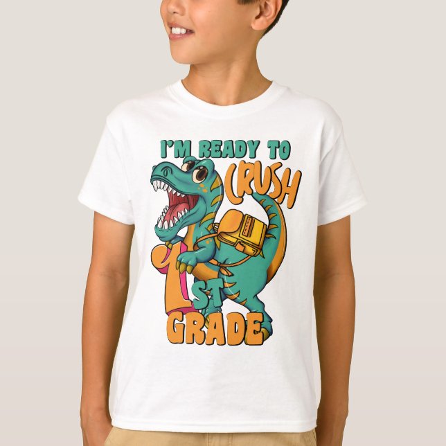 Dinosaur I’m Ready to Crush 1st Grade  T Shirt (Framsida)