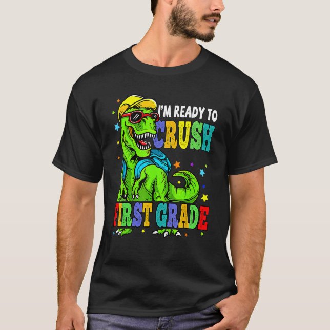 Dinosaur jag är Redo att krossa första Klass tillb T Shirt (Framsida)