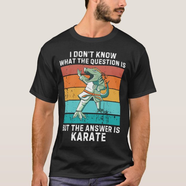 Dinosaur jag vet inte Frågan är Svaret är jag T Shirt (Framsida)