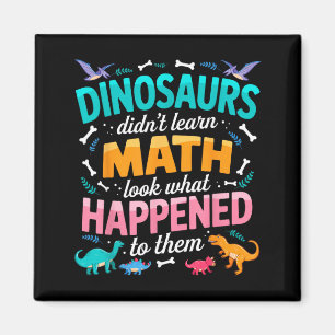 Dinosaur lärde sig inte matematik Rolig matematikl Magnet