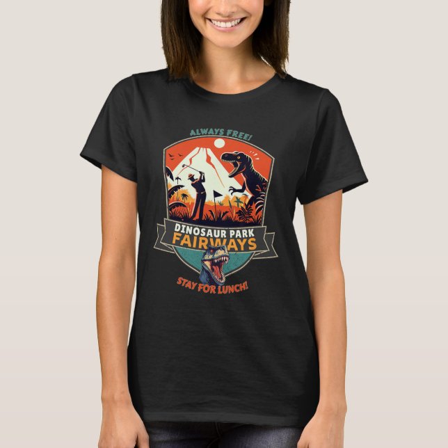 Dinosaur Park Fairways  T Shirt (Framsida)