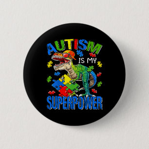 Dinosaur Rex Autism är min supermaktism Awaren Knapp
