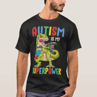 Dinosaur Rex Autism Is My Superpower Autism T Shirt