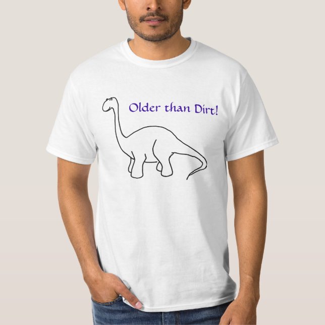 Dinosaur som SA är äldre än smuts! Skjorta Tröja (Framsida)