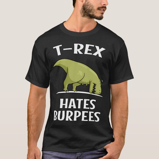 Dinosaur T-Rex hatar Burpees T Shirt (Framsida)