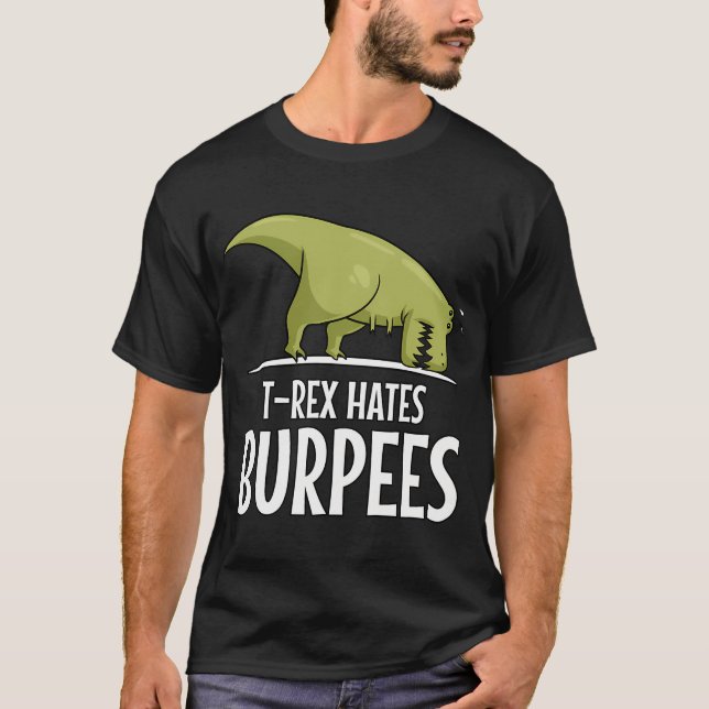 Dinosaur T-Rex hatar Burpees T Shirt (Framsida)