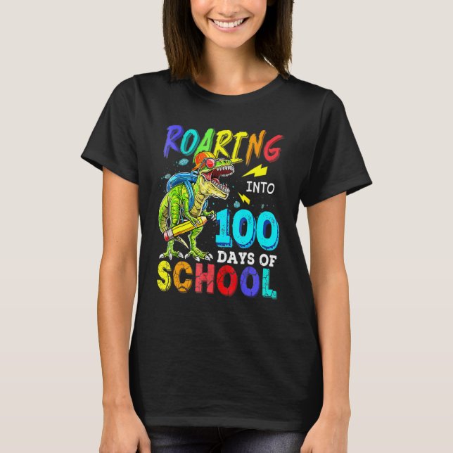 Dinosaur T Rex Roaring Into 100 Days Of School Tea T Shirt (Framsida)