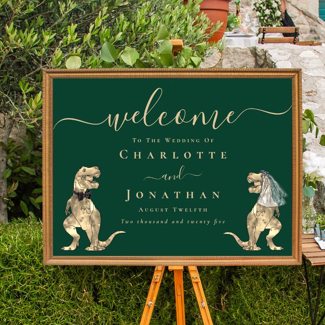 Dinosaur Theme Bröllop Välkommen Mörk grönt Poster (Dinosaur wedding welcome dark green sign T-Rex dino bride and groom elegant modern script poster)