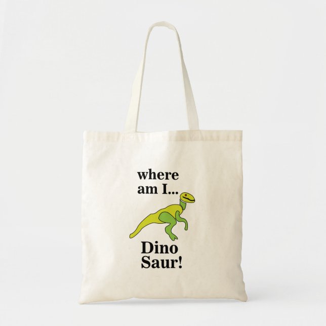 Dinosaur Var Är Jag Rolig  Tygkasse (Framsidan)