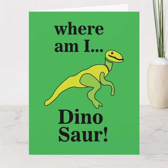 Dinosaur Var Är Jag Roligt  Kort (Framsida)