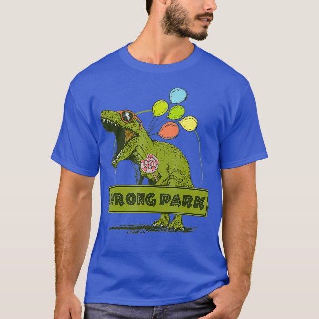 Dinosaur Wrong Park Funny T-Rex T Shirt (Framsida)
