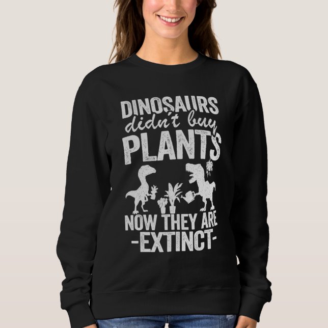 Dinosaurier Köpte Inte Växter Nu Är De Utdöda G T Shirt (Framsida)