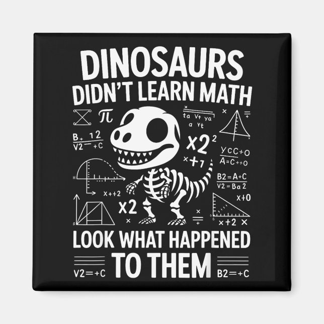 Dinosaurier lärde sig inte matematik Rolig matemat Magnet (Framsidan)