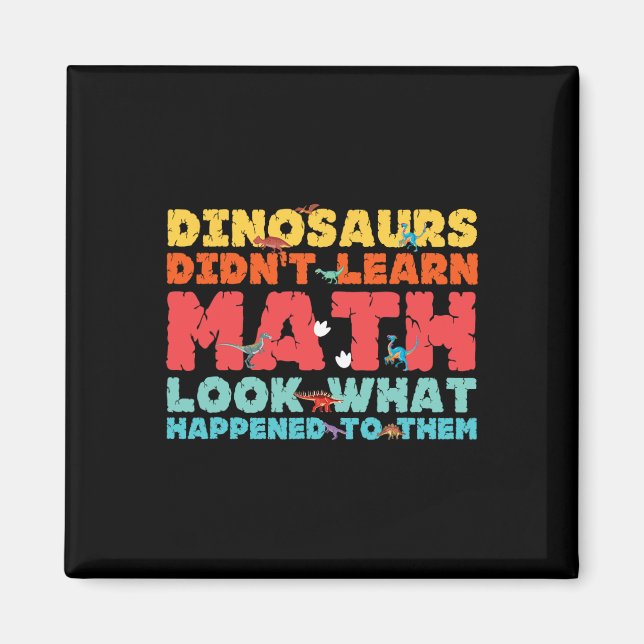 Dinosaurier lärde sig inte matematik Rolig matemat Magnet (Framsidan)
