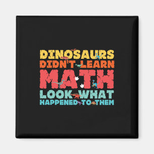 Dinosaurier lärde sig inte matematik Rolig matemat Magnet