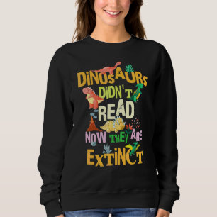 Dinosaurier läste inte Nu är de utdöda Läsning T Shirt