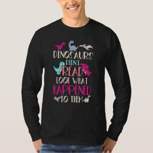 Dinosaurier läste inte se vad som hände med dem t shirt