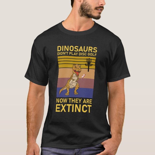 dinosaurier spelade inte diskgolf nu t shirt (Framsida)
