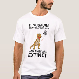 dinosaurier spelade inte diskgolf nu t shirt