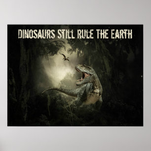 Dinosaurier styr fortfarande jorden poster