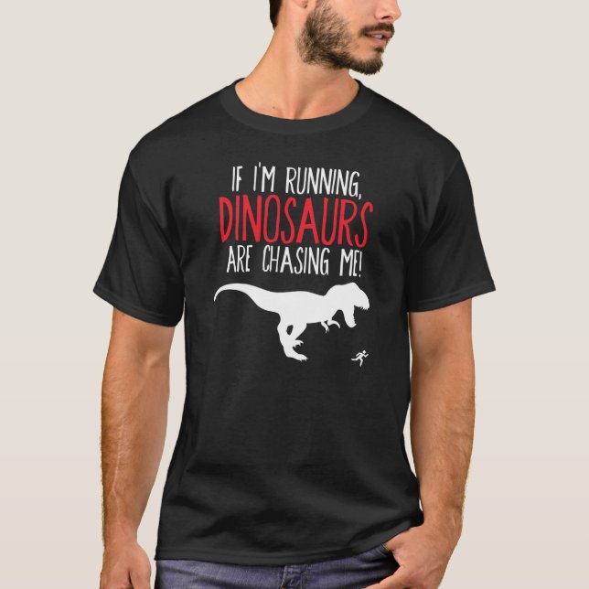 Dinosaurs Chase Me T Shirt (Framsida)