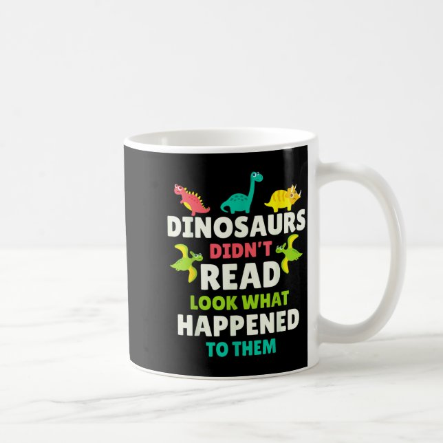 Dinosaurs Didn’t Read Funny Teacher Gift Clroom Hu Kaffemugg (Höger)