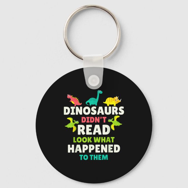 Dinosaurs Didn’t Read Funny Teacher Gift Clroom Hu Nyckelring (Framsida)