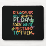 Dinosaurs Didnt Celebrate Pi Day Funny Math Teache Musmatta<br><div class="desc">Dinosaurs Didnt Celebrate Pi Day Funny Math Teacher Boys Kid</div>