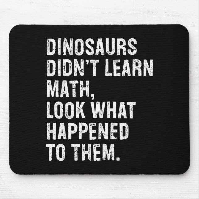 Dinosaurs Didn't Learn Math Funny Math Teacher  Musmatta (Framsidan)