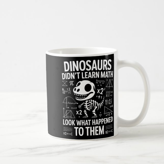 Dinosaurs Didn't Learn Math Funny Math Teacher Stu Kaffemugg (Höger)