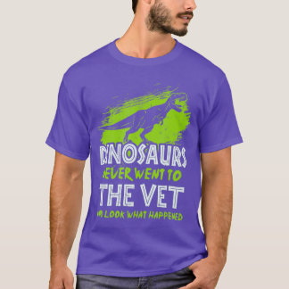 Dinosaurs har aldrig gått till Vet - för T Shirt
