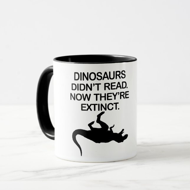 DINOSAURS HAR INTE LÄST. NU UTDÖDAR DE. MUGG (Framsida vänster)