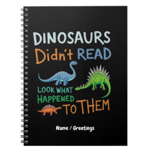 Dinosaurs läste inte Bokar och såg vad som hände Anteckningsbok
